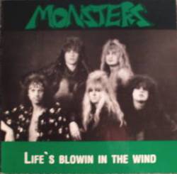 Monsters (GER) : Life's Blowin in the Wind